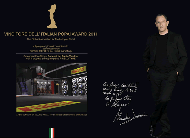 Con il progetto sviluppato per PIRELLI TYRE, Alessandro Luciani vince l'Italian Popai Award 2011 per la categoria Shopfitting-Concept