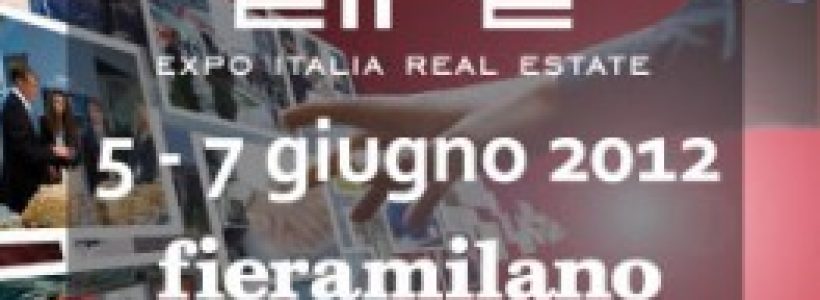 EIRE – EXPO ITALIA REAL ESTATE, dal 5 giugno a Fieramilano.