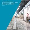 European Shopping Centre Development Report.