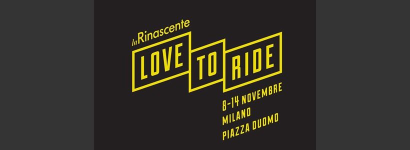 LA RINASCENTE presenta LOVE TO RAID, il primo evento offsite dedicato al mondo delle due ruote.