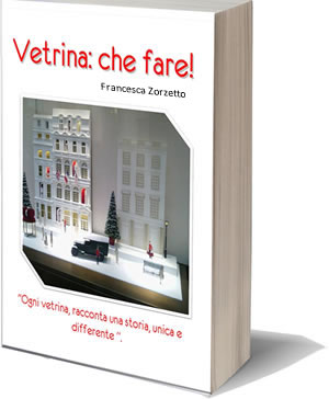 E' disponibile “Vetrina che fare! “, il primo e-book di Francesca Zorzetto.