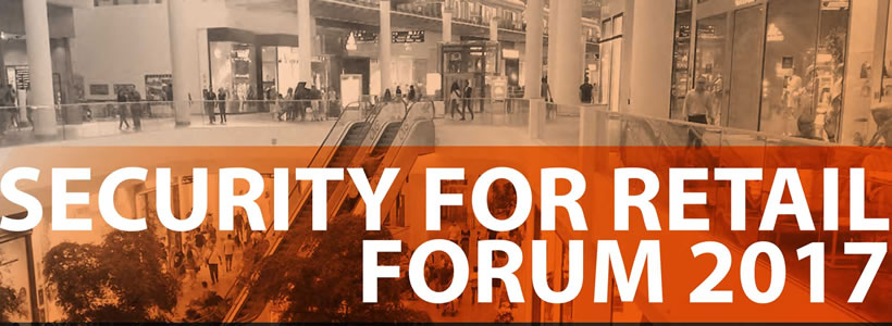 Security for Retail forum 2017