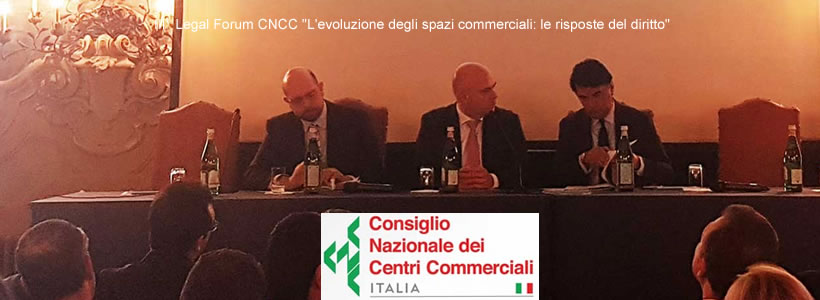 Legal Forum CNCC evoluzione degli spazi commerciali