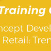 Training Course Online “Concept Development nel Retail: Trend & Tool”