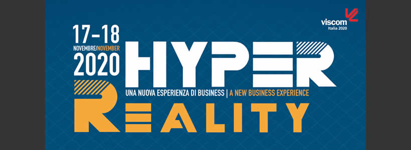 Viscom Italia Hyper Reality è il primo ed unico evento digitale dedicato esclusivamente per il mercato della comunicazione visiva