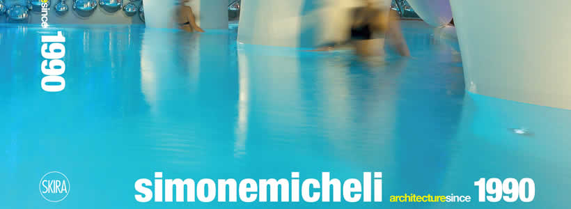 volume Simone Micheli architecture since 1990