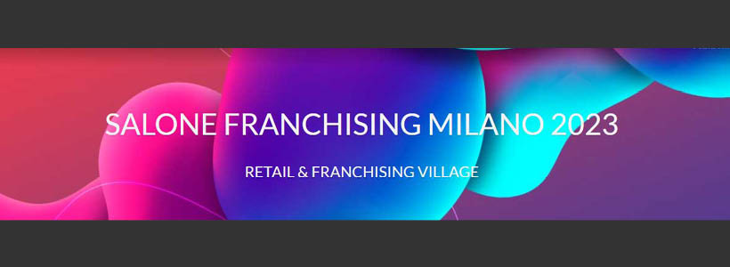 A ottobre torna il Salone Franchising Milano