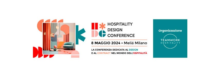 Hospitality Design Conference the new event in Milan