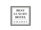 Best Luxury Hotel Awards 2024