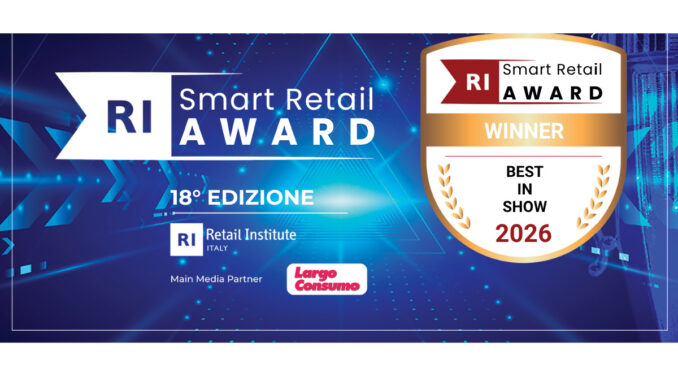 Smart Retail Award 2026 di Retail Institute Italy, XVIII edizione del premio dedicato alla Customer Experience nel Retail.
