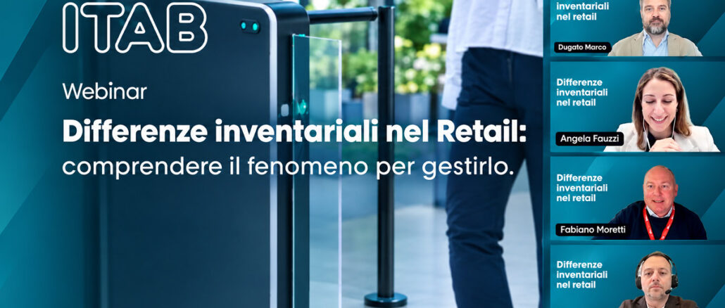 Webinar ITAB Italy sulle differenze inventariali nel retail e sulle tecnologie di Loss Prevention