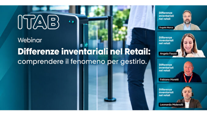Webinar ITAB Italy sulle differenze inventariali nel retail e sulle tecnologie di Loss Prevention